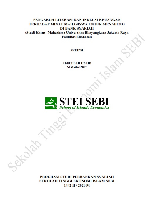 Pengaruh Literasi dan Inklusi Keuangan terhadap Minat Mahasiswa untuk Menabung di Bank Syariah (Studi Kasus Universitas Bhayangkara Jakarta Raya Fakultas Ekonomi)