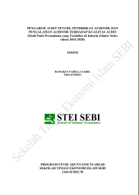 Pengaruh Audit Tenure, Pendidikan Auditor, dan Pengalaman Auditor Terhadap Kualitas Audit (Studi pada Perusahaan yang Terdaftar di Jakarta islamic Index Tahun 2014-2020)