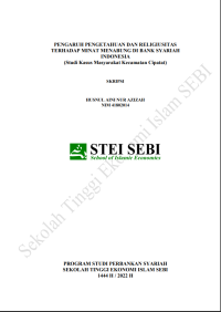 Pengaruh Pengetahuan dan Religiusitas Terhadap Minat Menabung di Bank Syariah Indonesia (Studi Kasus Masyarakat Kecamatan Cipatat)