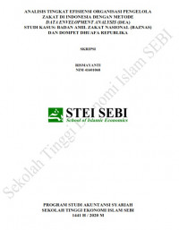 Analisis Tingkat Efisiensi Organisasi Pengelola Zakat di Indonesia dengan Metode DEA (Studi kasus Baznas dan Dompet Dhuafa)