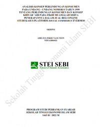 Analisis Konsep Perlindungan Konsumen pada Undang-undang Nomor 8 Tahun 1999 Tentang Perlindungan Konsumen dan Konsep Khiyar Aib pada Fikih Muamalah serta Penerapannya dalam Jual Beli Online (Studi Kasus Platform Social Commerce Evermos)