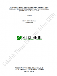 Pengaruh Sikap, Norma Subjektif dan Kontrol Perilaku Terhadap Niat Berwakaf Uang Kembali (Studi Kasus: SEBI Social Fund)