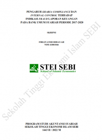 Pengaruh Sharia Compliance dan Internal Control Terhadap Indikasi Fraud Laporan Keuangan pada Bank Umum Syariah Periode 2017-2020