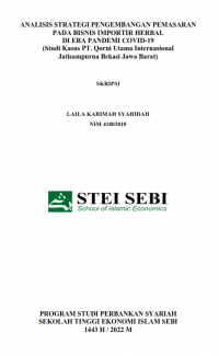 Analisis Strategi Pengembangan Pemasaran pada Bisnis Importir Herbal di Era Pandemi Covid-19 (Studi Kasus PT. Qorni Utama Internasional Jatisampurna Bekasi Jawa Barat)