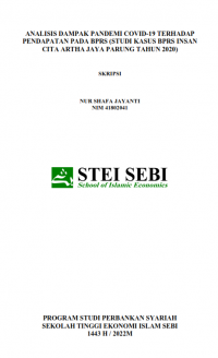 Analisis Dampak Pandemi Covid-19 Terhadap Pendapatan pada BPRS (Studi Kasus BPRS Insan Cita Artha Jaya Tahun 2020)