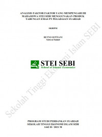 Analisis Faktor-Faktor yang Mempengaruhi Mahasiswa STEI SEBI Menggunakan Produk Tabungan Emas PT Pegadaian Syariah