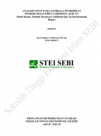 Analisis SWOT pada Lembaga Pendidikan Pondok Pesantren Tahfidzul Quran (Studi Kasus : Pondok Pesantren Tahfidzul Quran Darussunnah Bogor)