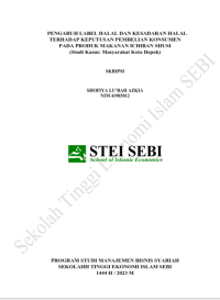 Pengaruh Label Halal dan Kesadaran Halal Terhadap Keputusan Pembelian Konsumen pada Produk Makanan Ichiban Sushi (Studi Kasus : Masyarakat Kota Depok)